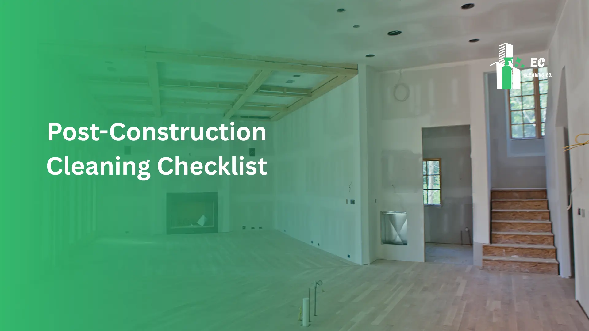 Post-Construction Cleaning Checklist