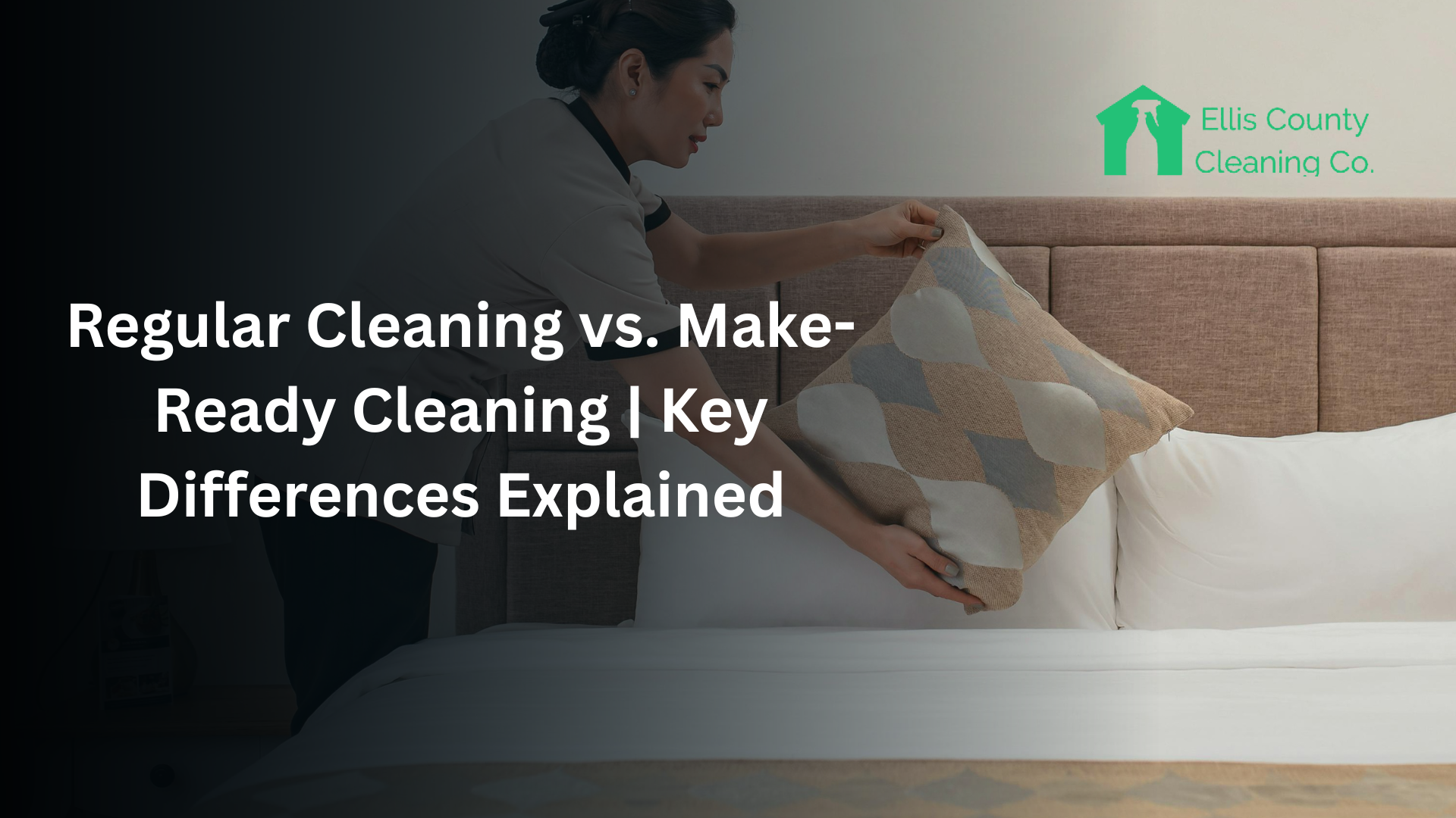 Difference Between Regular Cleaning and Make-Ready Cleaning